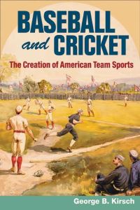 Book Cover for Baseball and Cricket by George B Kirsch