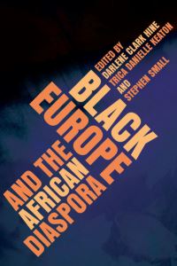 Book Cover for Black Europe and the African Diaspora by Darlene Clark Hine, Trica Danielle Keaton, Stephen Small