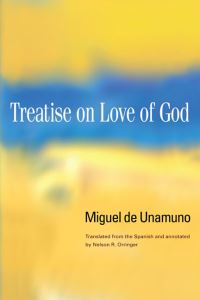 Book Cover for Treatise on Love of God by Miguel de Unamuno, Nelson R Orringer