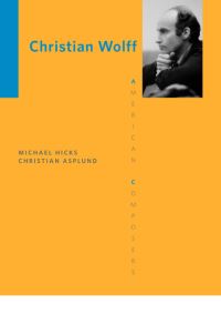Book Cover for Christian Wolff by Michael Hicks, Christian Asplund