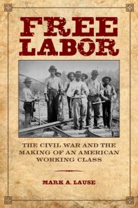 Book Cover for Free Labor by Mark A Lause