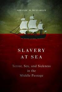 Book Cover for Slavery at Sea by Sowande M Mustakeem