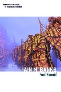 Book Cover for Iain M. Banks by Paul Kincaid