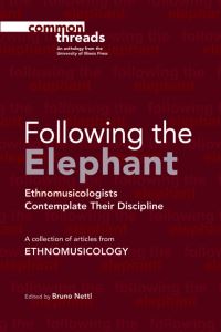 Book Cover for Following the Elephant by Bruno Nettl