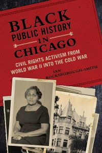 Book Cover for Black Public History in Chicago by Ian RocksboroughSmith