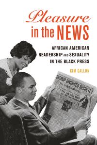 Book Cover for Pleasure in the News by Kim Gallon