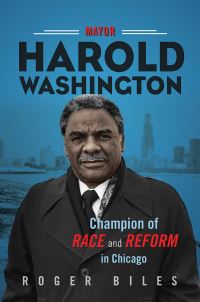 Book Cover for Mayor Harold Washington by Roger Biles