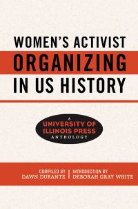 Book Cover for Women's Activist Organizing in US History by Dawn Durante