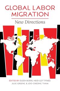 Book Cover for Global Labor Migration by Eileen Boris