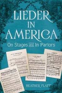 Book Cover for Lieder in America by Heather Anne Platt