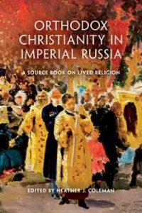 Book Cover for Orthodox Christianity in Imperial Russia by Heather J Coleman