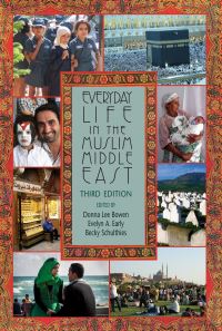 Book Cover for Everyday Life in the Muslim Middle East by Donna Lee Bowen, Evelyn A Early, Becky Lyn Schulthies