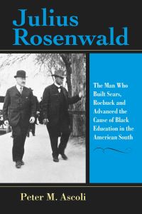 Book Cover for Julius Rosenwald by Peter M Ascoli