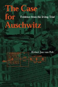 Book Cover for The Case for Auschwitz by R J van Pelt
