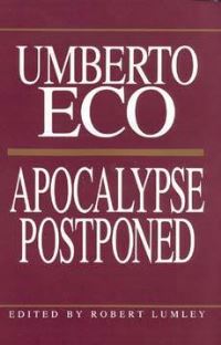 Book Cover for Apocalypse Postponed by Umberto Eco