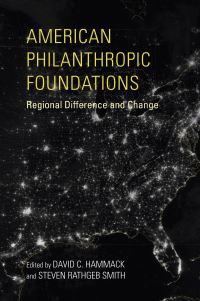 Book Cover for American Philanthropic Foundations by David C Hammack, Steven Rathgeb Smith