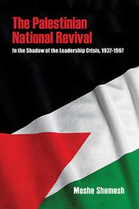Book Cover for The Palestinian National Revival by Moshe Shemesh