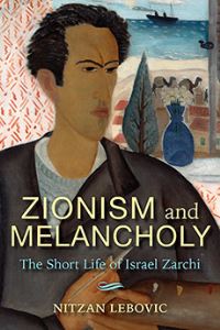 Book Cover for Zionism and Melancholy by Nitzan Lebovic