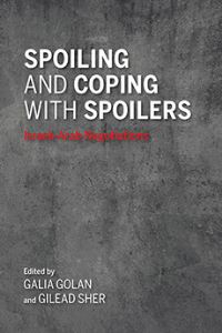 Book Cover for Spoiling and Coping With Spoilers by Galia Golan, Gilead Sher