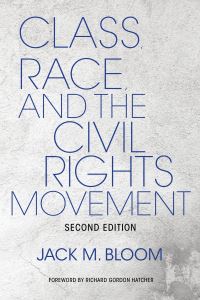Book Cover for Class, Race, and the Civil Rights Movement by Jack M Bloom