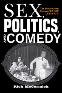 Book Cover for Sex, Politics, and Comedy by Richard W McCormick