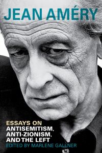 Book Cover for Essays on Antisemitism, Anti-Zionism, and the Left by Jean Améry