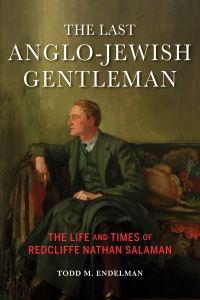 Book Cover for The Last Anglo-Jewish Gentleman by Todd M Endelman