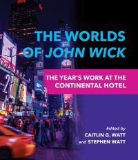 Book Cover for The Worlds of John Wick by Worlds of John Wick Conference