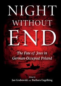 Book Cover for Night Without End by Barbara Engelking, Jan Grabowski