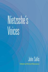 Book Cover for Nietzsche's Voices by John Sallis