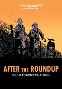 Book Cover for After the Roundup by Arnaud Delalande, Joseph Weismann, Clémence Jollois, Joseph Weismann