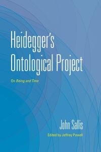 Book Cover for Heidegger's Ontological Project by John Sallis