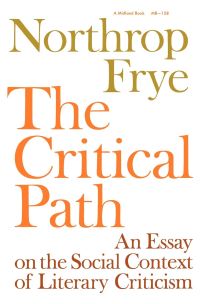 Book Cover for The Critical Path by Northrop Frye