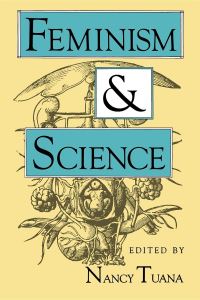 Book Cover for Feminism and Science by Nancy Tuana