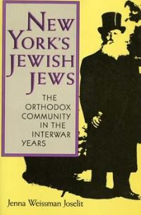 Book Cover for New York's Jewish Jews by Jenna Weissman Joselit