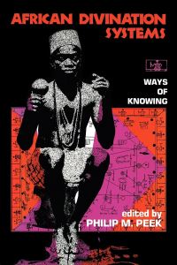Book Cover for African Divination Systems by Philip M Peek