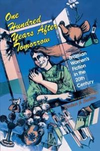 Book Cover for One Hundred Years After Tomorrow by Darlene J Sadlier