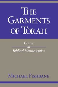 Book Cover for The Garments of Torah by Michael Fishbane