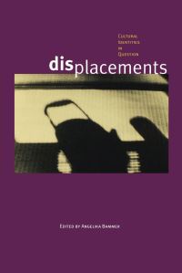 Book Cover for Displacements by Angelika Bammer