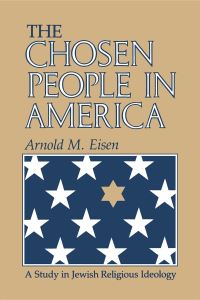 Book Cover for The Chosen People in America by Arnold M Eisen