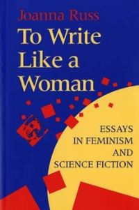 Book Cover for To Write Like a Woman by Joanna Russ