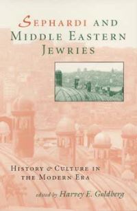 Book Cover for Sephardi and Middle Eastern Jewries by Harvey E Goldberg