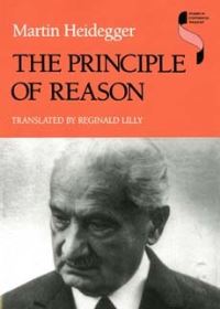 Book Cover for The Principle of Reason by Martin Heidegger