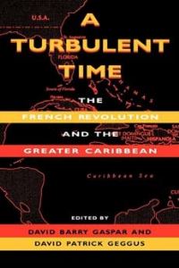 Book Cover for A Turbulent Time by David Barry Gaspar, David Patrick Geggus
