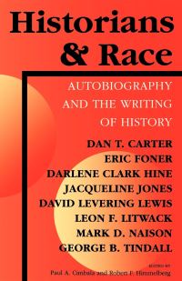 Book Cover for Historians and Race by Paul A Cimbala, Robert F Himmelberg