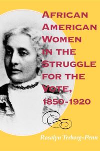Book Cover for African American Women in the Struggle for the Vote, 1850-1920 by Rosalyn TerborgPenn