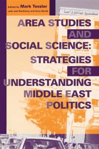 Book Cover for Area Studies and Social Science by Mark A Tessler, Jodi Nachtwey, Anne Banda
