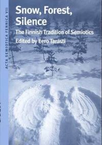 Book Cover for Snow, Forest, Silence by Eero Tarasti