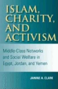 Book Cover for Islam, Charity, and Activism by Janine A Clark