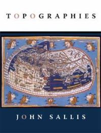 Book Cover for Topographies by John Sallis